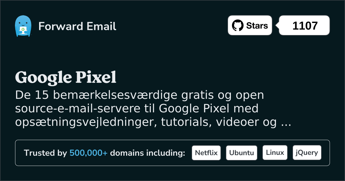15 bemærkelsesværdige Open Source-e-mail-servere til Google Pixel i 2025