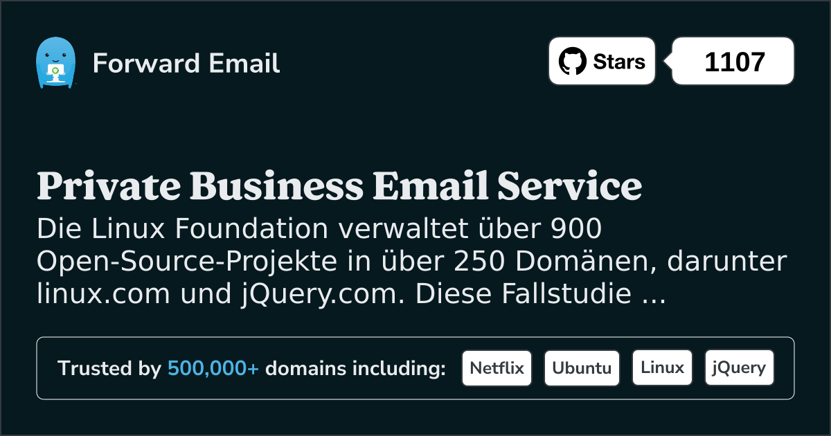 Fallstudie: Wie die Linux Foundation mit Forward Email das E-Mail-Management in über 250 Domänen optimiert