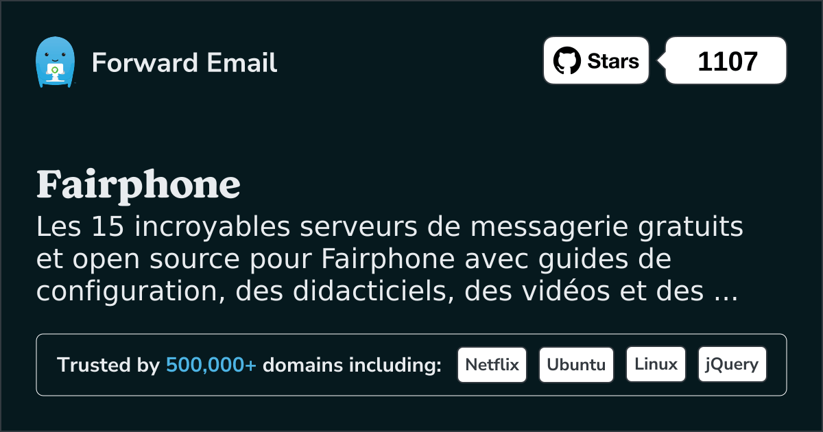 15 serveurs de messagerie open source étonnants pour Fairphone en 2025