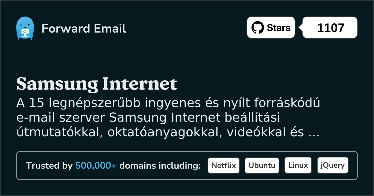 15 legnépszerűbb nyílt forráskódú e-mail szerver Samsung Internet 2025 ben
