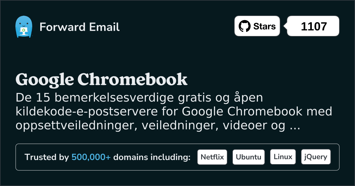 15 bemerkelsesverdige åpen kildekode-e-postservere for Google Chromebook i 2025