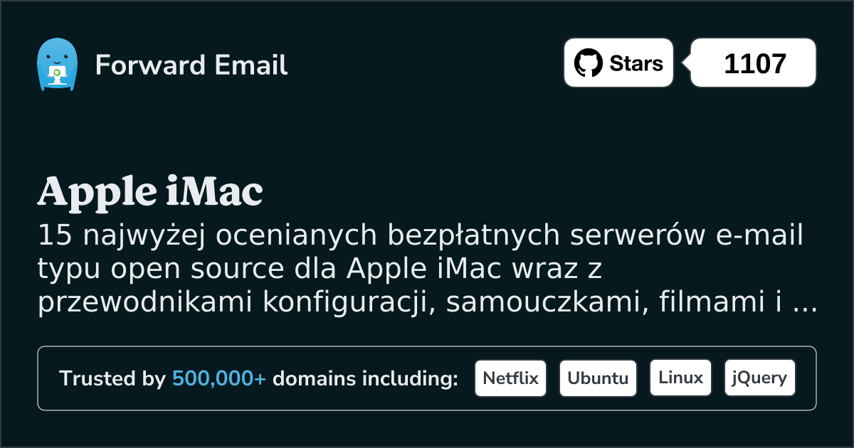 15 najlepiej ocenianych serwerów pocztowych Open Source dla Apple iMac w 2025