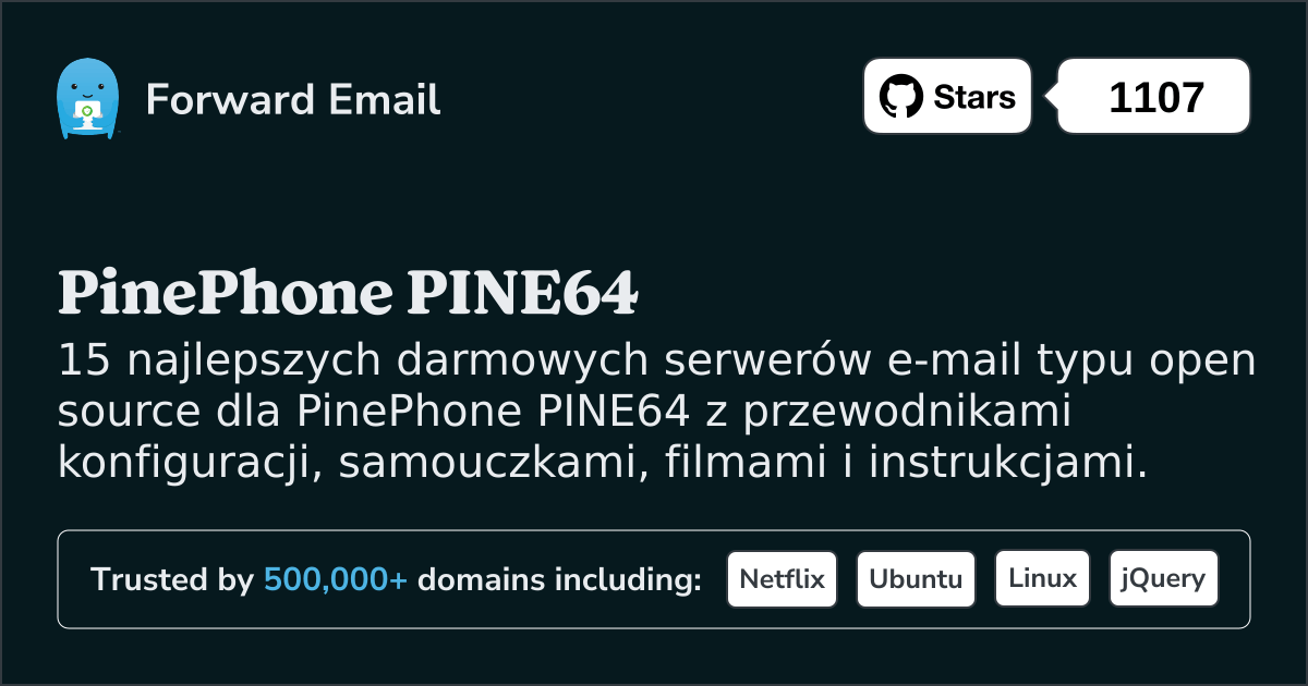 15 najlepszych serwerów pocztowych Open Source dla PinePhone PINE64 w 2025